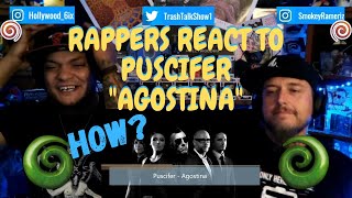 Rappers React To Puscifer quotAgostinaquot [upl. by Eelatsyrc]