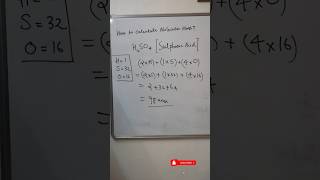 How to calculate MOLECULAR MASS of Sulphuric acid H2SO4 molecular mass molecularmass shorts [upl. by Hannon235]