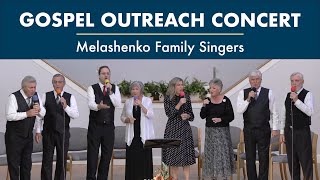 Gospel Outreach Concert  Melashenko Family Singers [upl. by Vere]