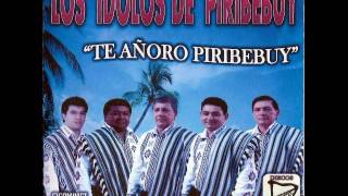 TE AÑORO PIRIBEBUY  LOS IDOLOS DE PIRIBEBUY  DÚOBARRIENTOSOJEDA  Discos Cristal [upl. by Canty]