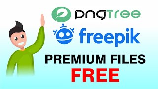 HOW TO DOWNLOAD FREE PNGTREE AND FREEPIK PREMIUM FILES FREE DOWNLOAD [upl. by Bland]