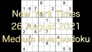 Sudoku solution – New York Times sudoku 26 August 2021 Medium level [upl. by Feldt]