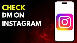 How to Check DMs on Instagram in 2024 Full Guide [upl. by Reppart]