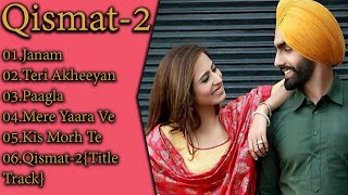 Qismat 2 All Songs  Qismat 2  Ammy Virk  Sargun Mehta  Qismat 2 Songs  New Punjabi Song 2021 [upl. by Odnavres]