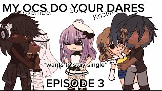 MY OCS DO YOU DARESEPISODE 3TAKING KRISTINA X GABRIEL DARESS [upl. by Card639]