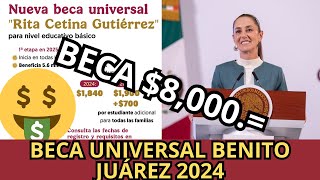 Registro Beca UNIVERSAL Benito Juárez Octubre 2024 Apoyo de 8000 [upl. by Conan97]