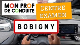 Centre examen BOBIGNY parcours 9 permis moniteur MON PROF DE CONDUITE [upl. by Eiznekam]