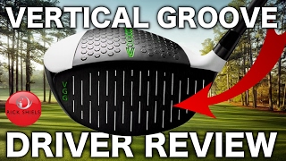 NEW VERTICAL GROOVE GOLF DRIVER REVIEW [upl. by Cornel]