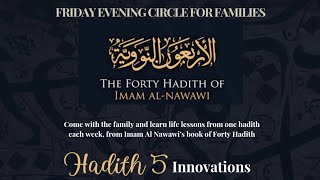 Friday Evening Circle Hadith on Innovations [upl. by Marcy545]