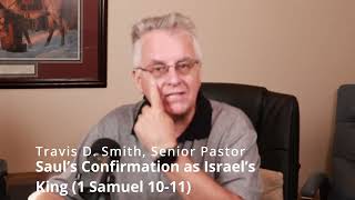 Saul’s Confirmation as Israel’s King 1 Samuel 10 1 Samuel 11  A daily video devotion [upl. by Seiber736]