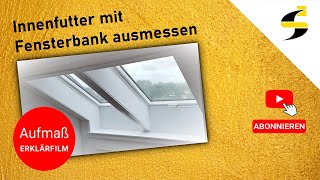 Dachfenster Innenfutter  Aufmaß Innenfutter mit Fensterbank [upl. by Kimura317]