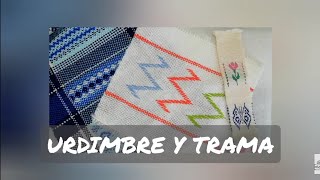 Urdimbre y trama [upl. by Ykcaj]