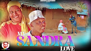 TT Comedian Family Movies  MY SANDRA LOVE [upl. by Pavla]