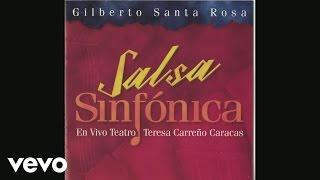 Gilberto Santa Rosa  Conciencia Live Version Cover Audio [upl. by Ahsitaf]