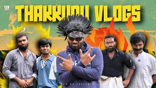 THAKKUDU VLOGS 🤳 Fun Da Malayalam Comedy [upl. by Aliam]