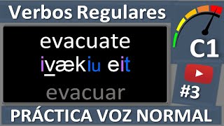 Inglés VERBOS REGULARES C1 3° parte Práctica con voz normal [upl. by Decamp]