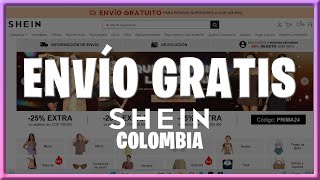 Nuevo ENVÍO GRATIS en SHEIN para Colombia  Como comprar en SHEIN desde Colombia 2024 [upl. by Amorita]