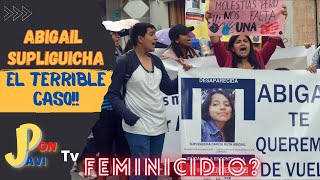 El TERRIBLE Caso de ABIGAIL FEMICIDIO Cuenca ECUADOR [upl. by Sialac]