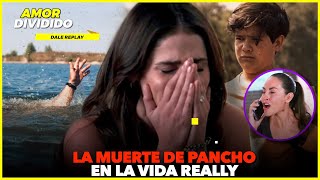 Así Fue La Trágica Muerte De Pancho En La Vida Real  Amor Dividido Capitulo 100 [upl. by Sacha26]