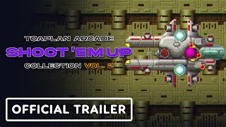 Toaplan Arcade Shoot Em Up Collection Volume 2  Official Announcement Trailer [upl. by Tacklind]