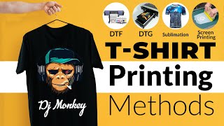 Tshirt printing methods  Sublimation Printing DTF Printing DTG Printing Vinyl amp Screen Printing [upl. by Yodlem187]