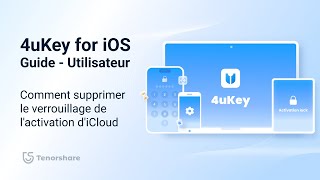 Guide Tenorshare 4uKey 2024  Comment supprimer le verrouillage de lactivation diCloud [upl. by Enirehtak]