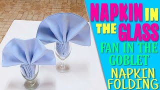 Fan in the Goblet Napkin Folding [upl. by Acina]