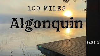 100 miles in Algonquin with Hornbeck boats Part 1 [upl. by Nawrocki602]