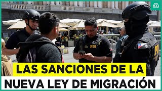 Nueva ley de migraciones Las duras sanciones a extranjero que cometan delitos en Chile [upl. by Sivatco222]