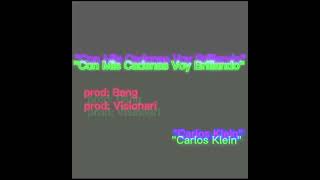 Con Mis Cadenas Voy Brillando  Carlos Klein Visualizer Oficial Beat visionari [upl. by Nabalas]