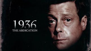 1936 The Abdication 2024  Full Documentary  Prince Edward [upl. by Aneeuqahs547]