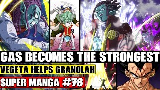 GAS BECOMES THE STRONGEST Vegeta Gives Granolah A Senzu Dragon Ball Super Manga Chapter 78 Spoilers [upl. by Percy]