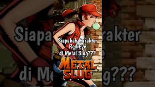 Siapakah Karakter Red Eye di Metal Slug [upl. by Octavia]