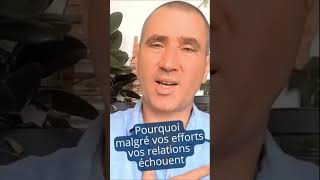 Pourquoi vos relations échouent motivation love amour relationsamoureuses [upl. by Maller]