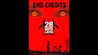 28 Days Later end credits  John Murphy [upl. by Fowkes34]