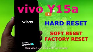 How to Hard reset VIVO Y15a  Hard reset Soft reset and Factory reset [upl. by Wonacott375]