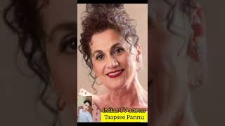 Taapsee Pannu old and young Indian TV actress shorts [upl. by Nelyt]