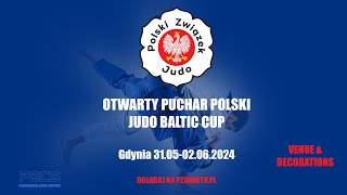 DAY 3  VENUE amp DECORATIONS  Otwarty Puchar Polski Judo Baltic Cup 2024 Gdynia [upl. by Ahsihat463]