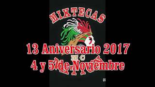 MIXTECAS MC 13 ANIVERSARIO [upl. by Xuagram]