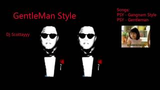 Psy Gentleman Remix  Mashup [upl. by Ronoh410]