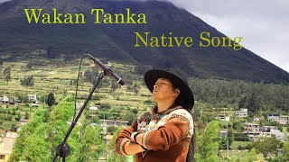 Wakan Tanka  Native Song  Indian  Cover  Quenacho And Flute [upl. by Dicky]