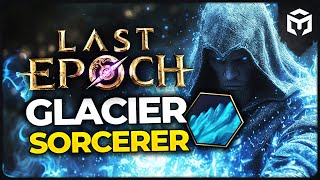 Last Epoch 11  Glacier Sorcerer  Maxroll Build Guide by lizardirl [upl. by Odranreb]