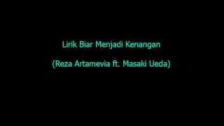 Lirik Biar Menjadi Kenangan  Reza Artamevia ft Masaki Ueda [upl. by Anwahsiek752]