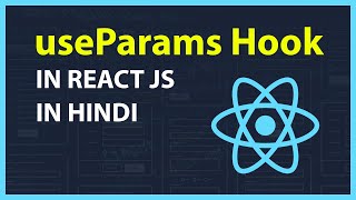 useParams Hook in React JS in Hindi  Easy Way Explained [upl. by Atelra]