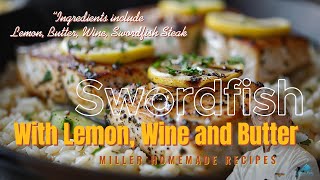 Swordfish Steak Recipe [upl. by Florinda121]