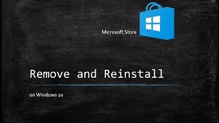 Remove and Reinstall Windows Store from Windows 10 [upl. by Lleunamme]