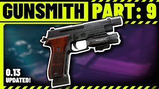 Gunsmith Part 9 Build Guide  Escape from Tarkov Patch 13 [upl. by Bari928]