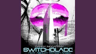 Switchblade feat Ashley Parker Angel [upl. by Savage]