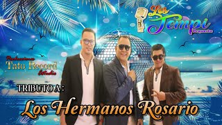 Tributo a los Hermanos RosarioOrquesta Los Tempi [upl. by Berneta579]