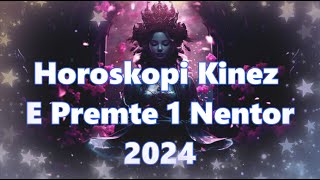 Horoskopi Kinez E Premte 1 Nentor 2024 Per Te Gjitha Shenjat [upl. by Dew]